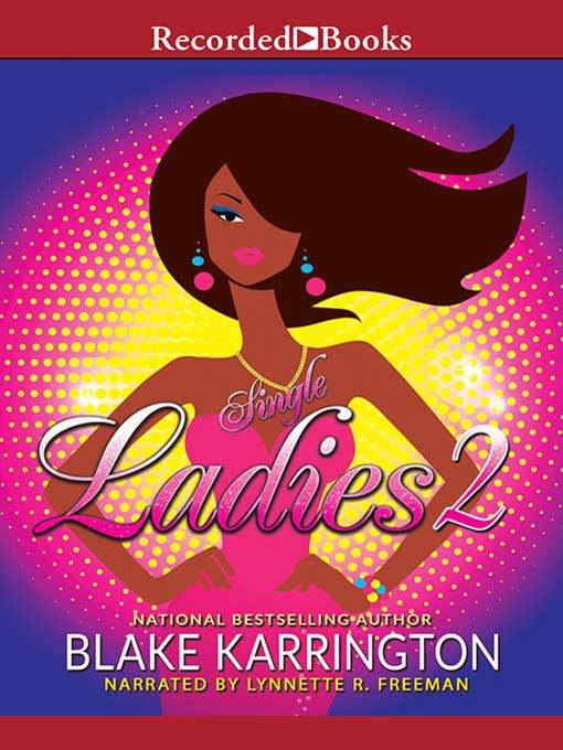 Title details for Single Ladies 2 by Blake Karrington - Wait list